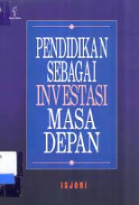 Image of PENDIDIKAN SEBAGAI INVESTASI MASA DEPAN