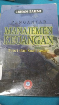 Image of PENGANTAR MANAJEMEN KEUANGAN TEORI DAN SOAL JAWAB