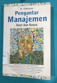 Image of PENGANTAR MANAJEMEN TEORI DAN KASUS