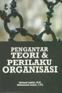 Image of PENGANTAR TEORI & PERILAKU ORGANISASI