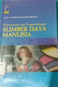 Image of PERENCANAAN DAN PENGEMBANGAN SUMBER DAYA MANUSIA