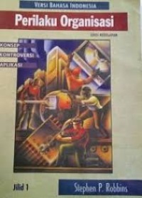 Image of PERILAKU ORGANISASI ED. 8 ( KONSER, KONTROVERSI, APLIKASI)