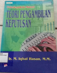 Image of POKOK-POKOK TEORI PENGAMBILAN KEPUTUSAN