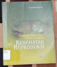 Image of PROMOSI KESEHATAN DALAM LINGKUP KESEHATAN REPRODUKSI