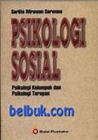 Image of PSIKOLOGI SOSIAL; PSIKOLOGI KELOMPOK DAN PSIKOLOGI TERAPAN