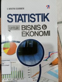 Image of STATISTIK : UNTUK BISNIS DAN EKONOMI