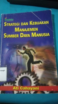 Image of STRATEGI DAN KEBIJAKAN SUMBER DAYA MANUSIA