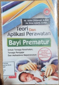 Image of TEORI DAN APLIKASI PERAWATAN BAYI PREMATUR