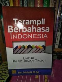 Image of TERAMPIL BERBAHASA INDONESIA UNTUK PERGURUAN TINGGI