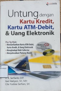 Image of UNTUNG DENGAN KARTU KREDIT, KATRU ATM-DEBIT, & UANG ELEKTRONIK