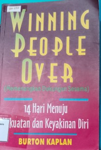 Image of WINNING PEOPLE OVER( MEMENANGKAN DUKUNGAN SESAMA)